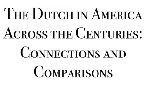 Dutch in America Across the Centuries