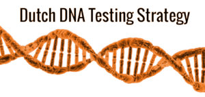 Dutch DNA testing strategy